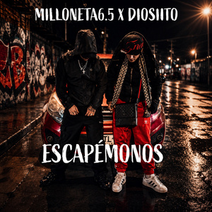 MILLONETA6.5 X DIOSIITO - ESCAPÉMONOS