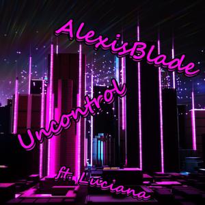 Uncontrol (feat. Luciana)