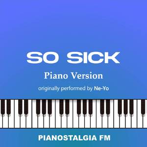 So Sick (Piano Version)