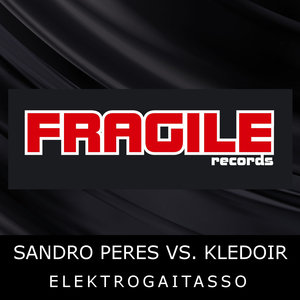 Elektrogaitasso (Original Mix) (Sandro Peres Vs. Kledoir)