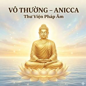 Vô Thường – Anicca