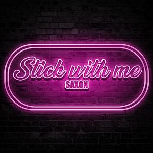 Stick With Me