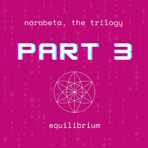 equilibrium (norabeta, the trilogy), PT. 3