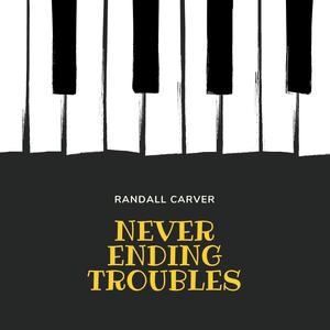 Never Ending Troubles