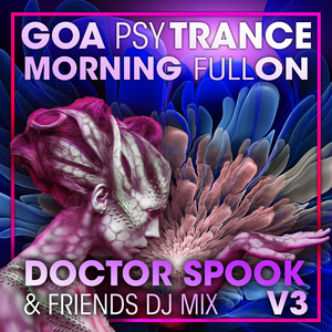 Armageddon (Goa Psy Trance Morning Fullon DJ Mixed)