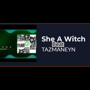 Beat TAZMANEYN She A Witch