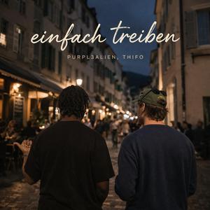 einfach treiben (feat. Thifo)