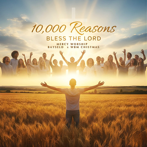 10,000 Reasons (Bless The Lord)