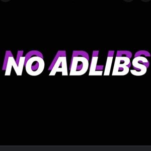 No Adlibs