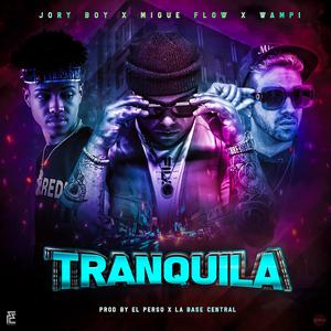 Tranquila (feat. Wampi)