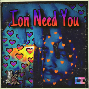 Ion Need You