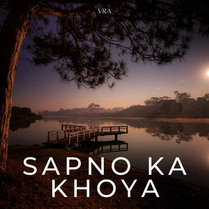 Sapno Ka Khoya
