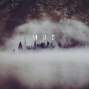 Mud