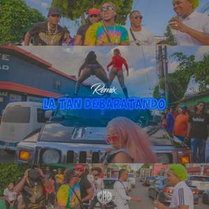 La Tan Debaratando (Remix)