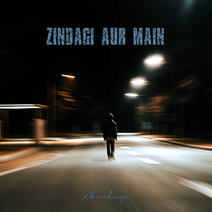 Zindagi Aur Main