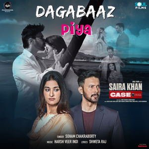 Dagabaaz Piya (From "Saira Khan Case")