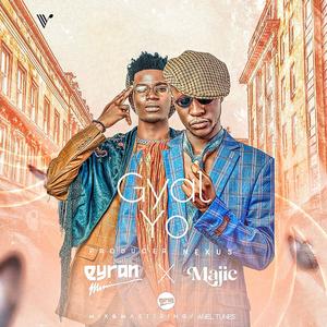 Gyal Yo (feat. Majic)