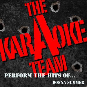 Try Me, I Know We Can Make It (Originally Performed by Donna Summer) [Karaoke Version]