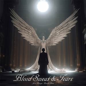 Blood Sweat & Tears (Piano Instrumental)