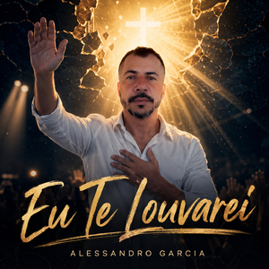 Eu Te Louvarei