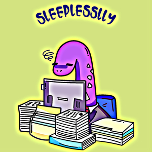 Sleeplessly