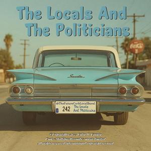 The Locals and The Politicians