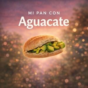 Mi Pan con Aguacate