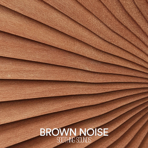 Super Deep Brown Noise 287 Hz (Loopable)