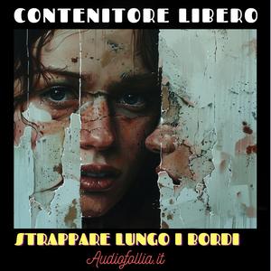Strappare lungo i bordi (feat. Audiofollia.it)