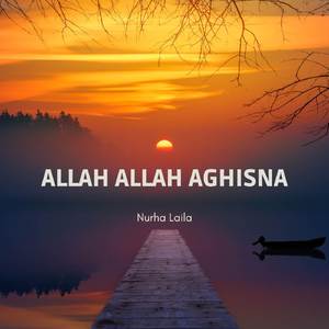 Allah Allah Aghisna