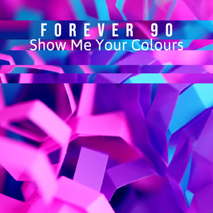 Show Me Your Colours (Extended Mix)