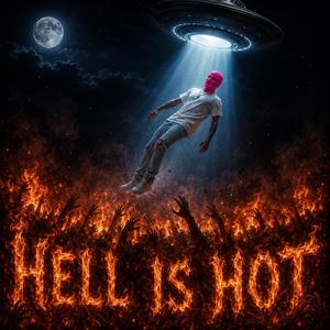 Hell is Hot