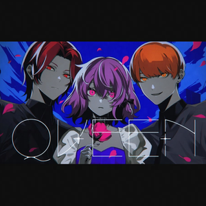 QUEEN（cover by kanaria）