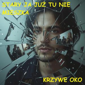 Stary ja już tu nie mieszka