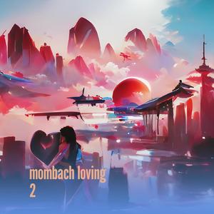Mombach Loving 2