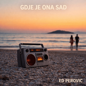 Gdje Je Ona Sad