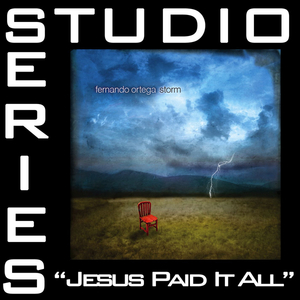 Jesus Paid It All (Demonstration By Fernando Ortega)