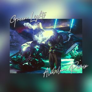 Green Lights (Alibilan Remix)