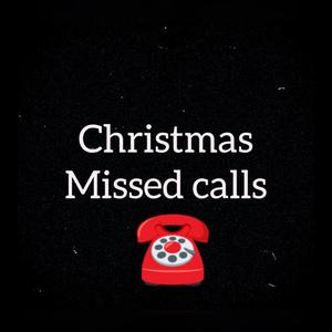 Christmas Missed Calls