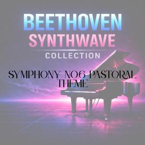 Symphony No.6 Pastoral Theme (Synthwave Version)