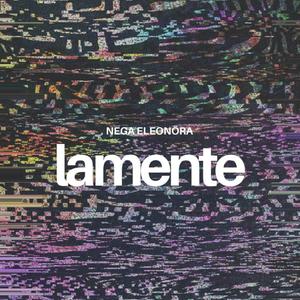 Lamente (feat. Eleonöra)