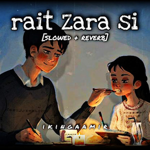 Rait Zara si [slowed + reverb]