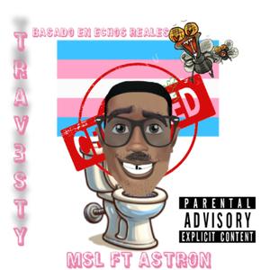 Trav3sty (feat. The Obey HDZ, LSM & Aston Charly)