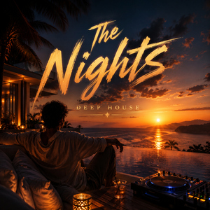 The Nights - Deep House