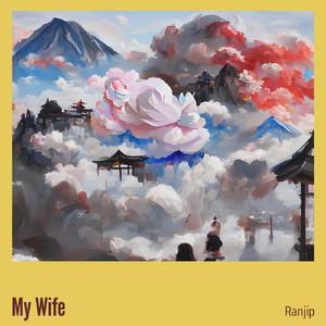 My Wife
