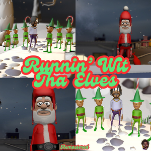 Runnin’ wit tha Elves (2024 Remastered Version)