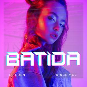 Batida (feat. Prince Moz)