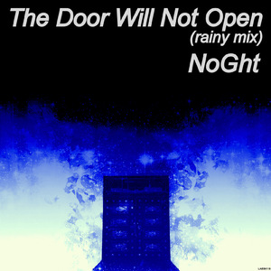 その扉はどうしても開かない (レイニー・ミックス)