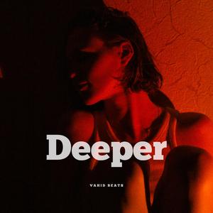 Deeper