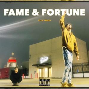Fame & Fortune (feat. Tengu)